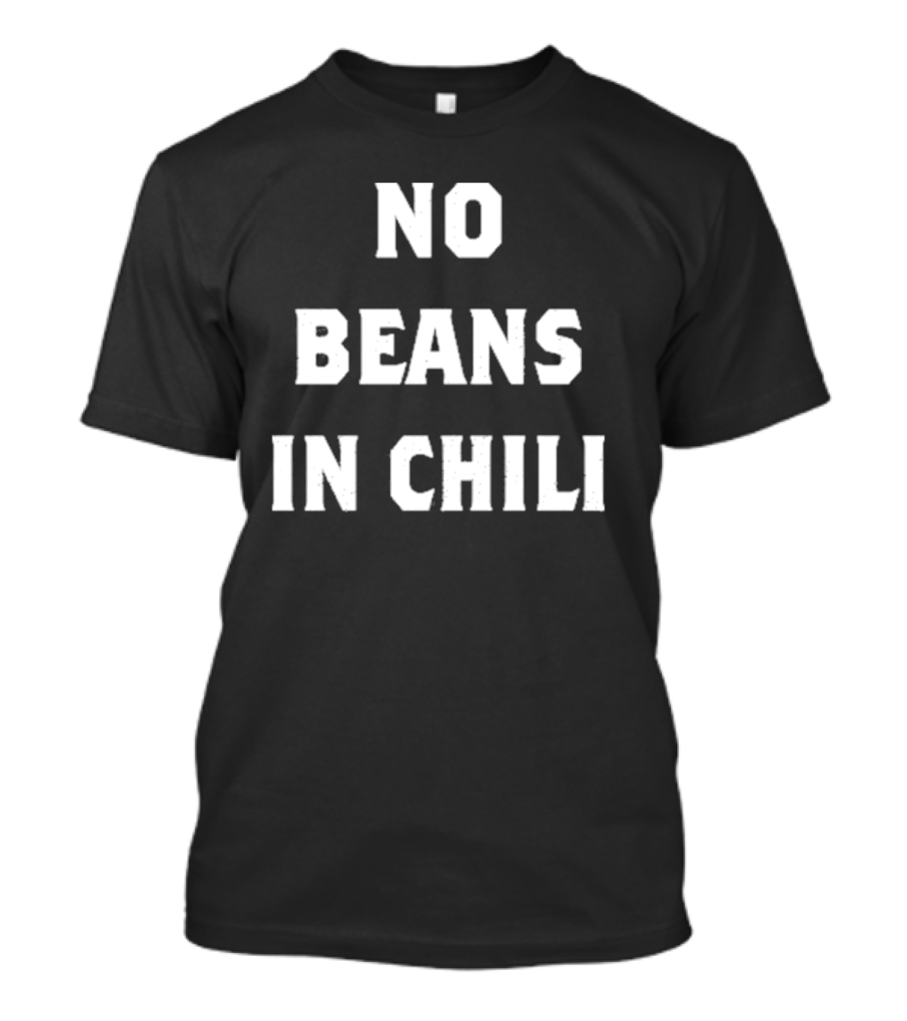 Meatchurch No Beans In Chili T-Shirt