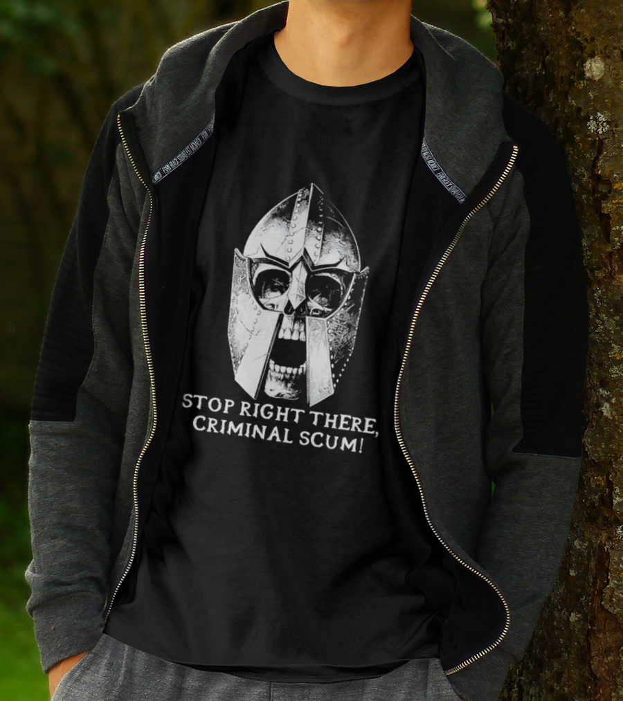 Stop Right There Criminal Scum Skull Helmet T-Shirt