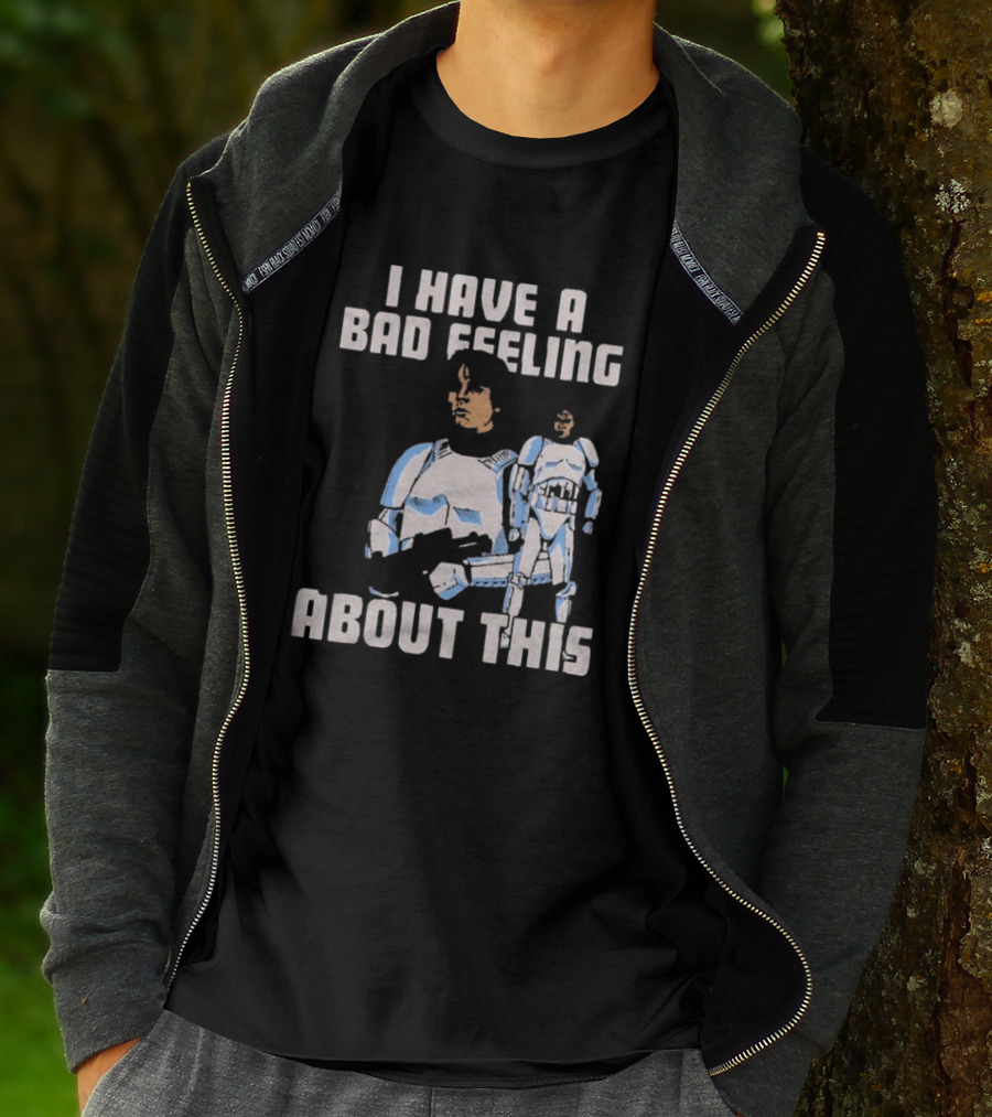 Star Wars Clone Trooper Armor I Have A Bad Feeling About This Blaster T-Shirt