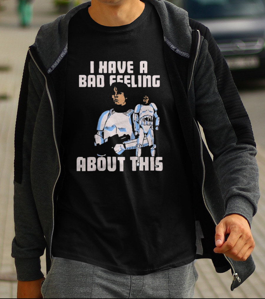 Star Wars Clone Trooper Armor I Have A Bad Feeling About This Blaster T-Shirt