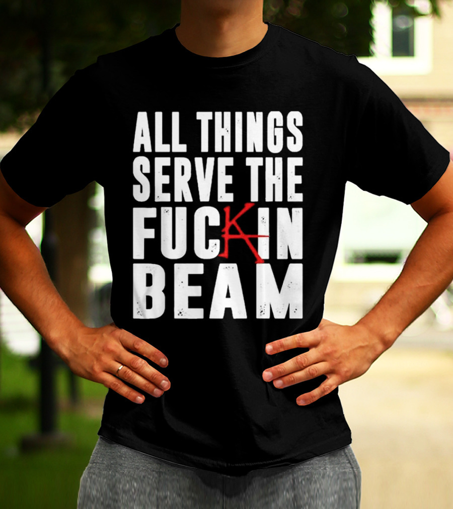 Stephen King All Things Serve The Fuckin Beam T-Shirt