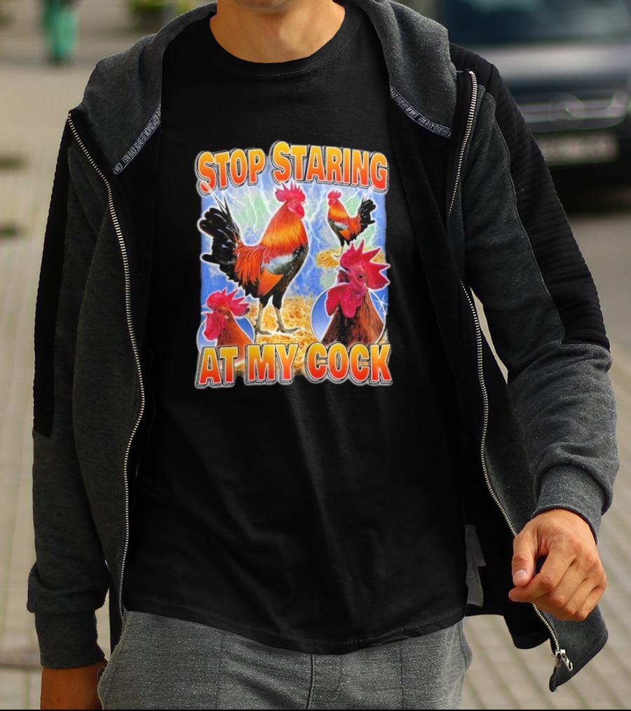 Stop Staring At My Cock Rooster Lightning Scene T-Shirt