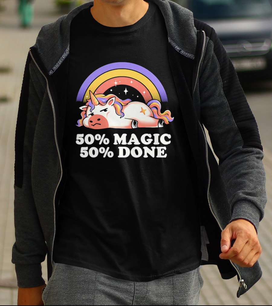 50% Magic 50% Done Unicorn Rainbow T-Shirt