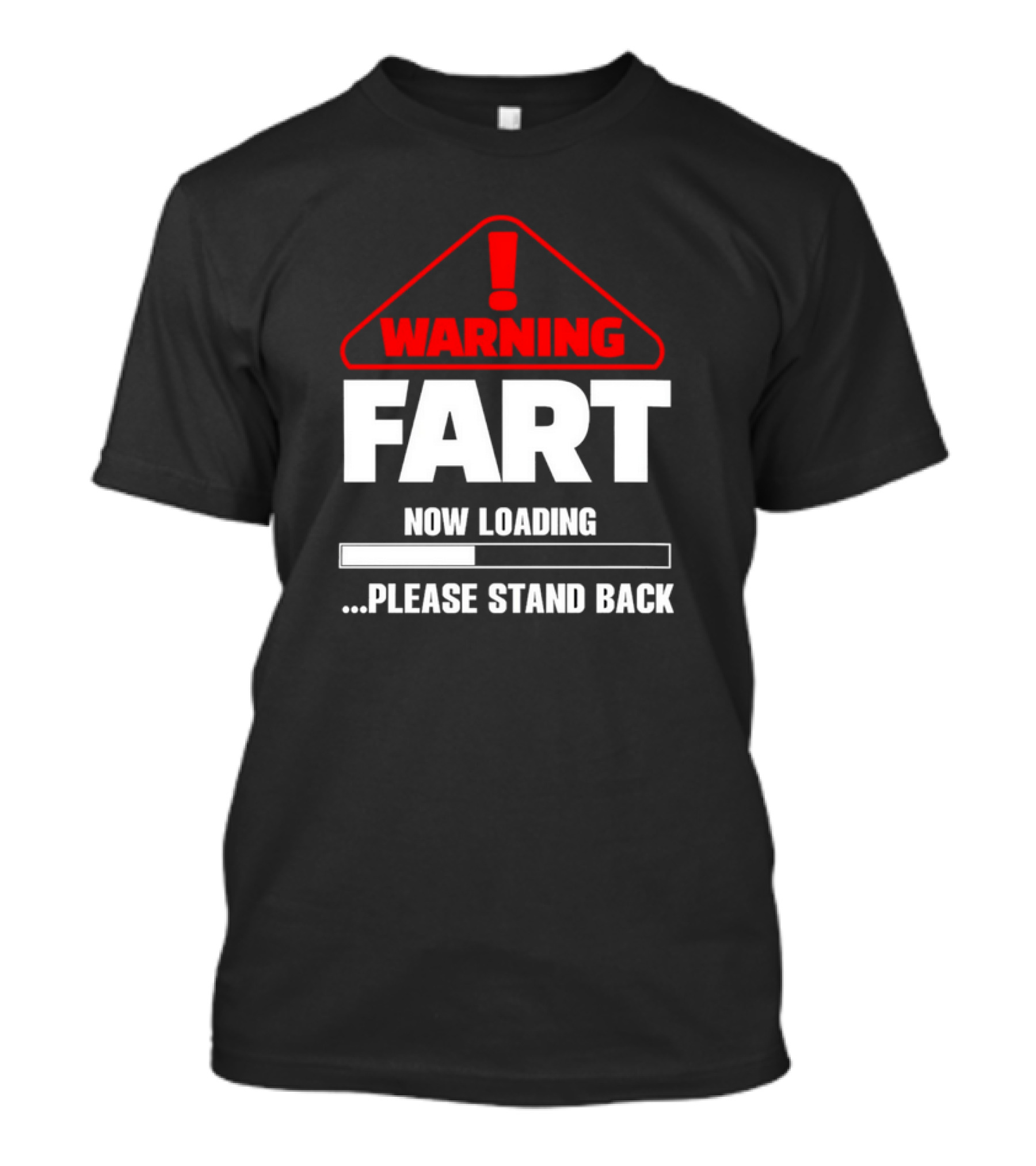 Warning Fart Now Loading Please Stand Back With Exclamation Triangle T-Shirt
