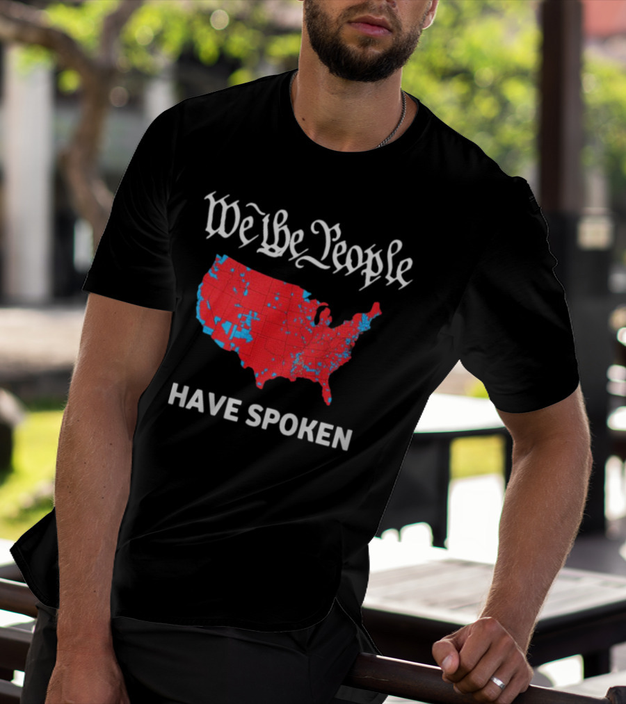 We The People Have Spoken USA Electoral Map T-Shirt