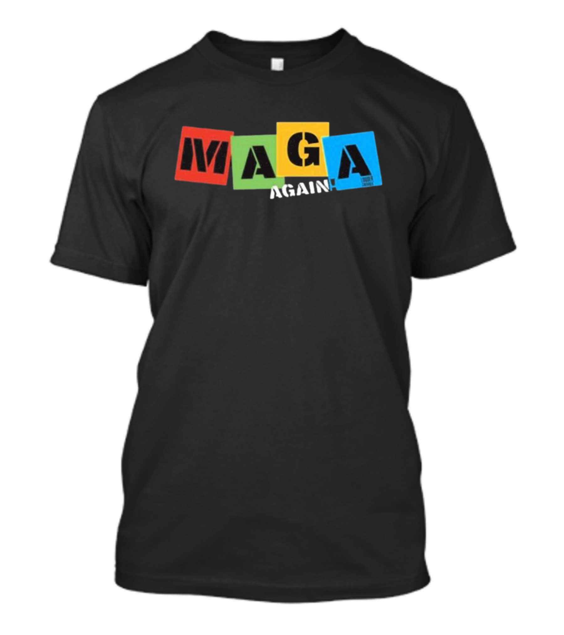 MAGA Again Block Letters Primary Colors T-Shirt