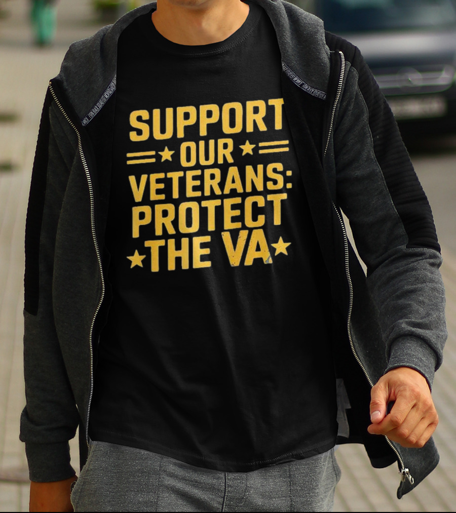 Support Our Veterans Protect The VA Star T-Shirt