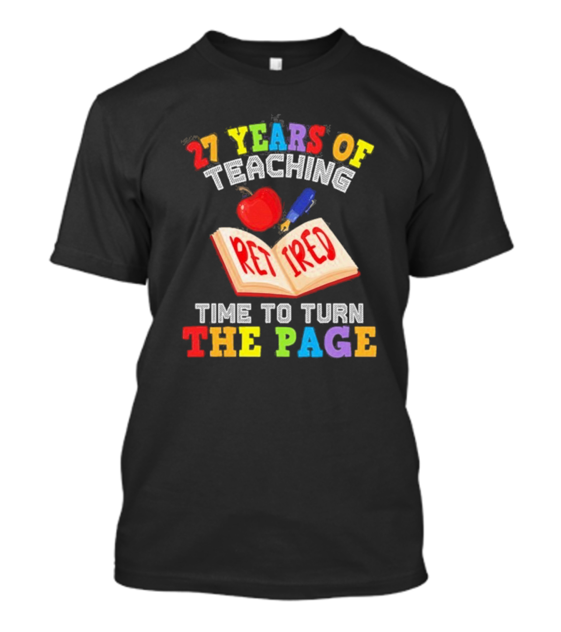 27 Years Of Teaching Retired Time To Turn The Page Open Book Apple Pencil T-Shirt