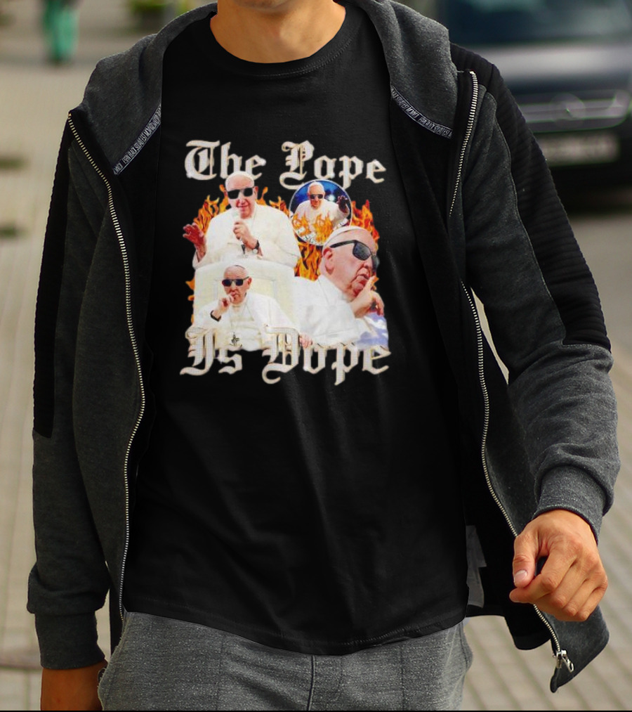 The Pope Is Dope Pope Francis Sunglasses Flames T-Shirt