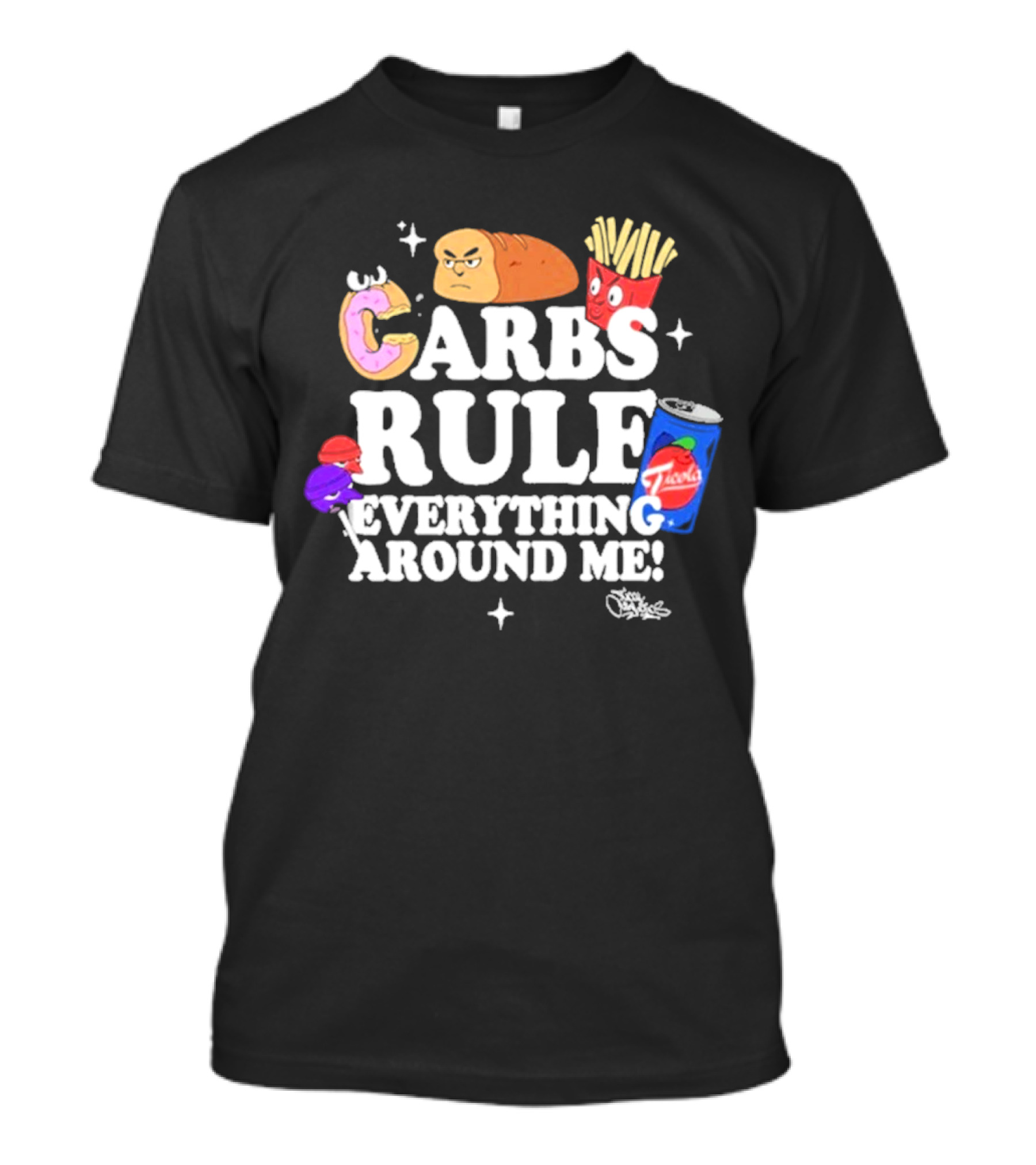 Tical Athletics Carbs Rule Everything Around Me Donut Bread Fries Soda T-Shirt