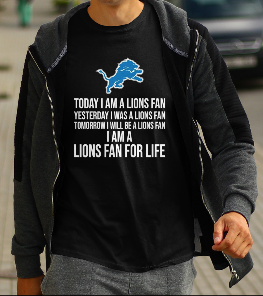 Detroit Lions Fan Yesterday Today Tomorrow For Life T-Shirt