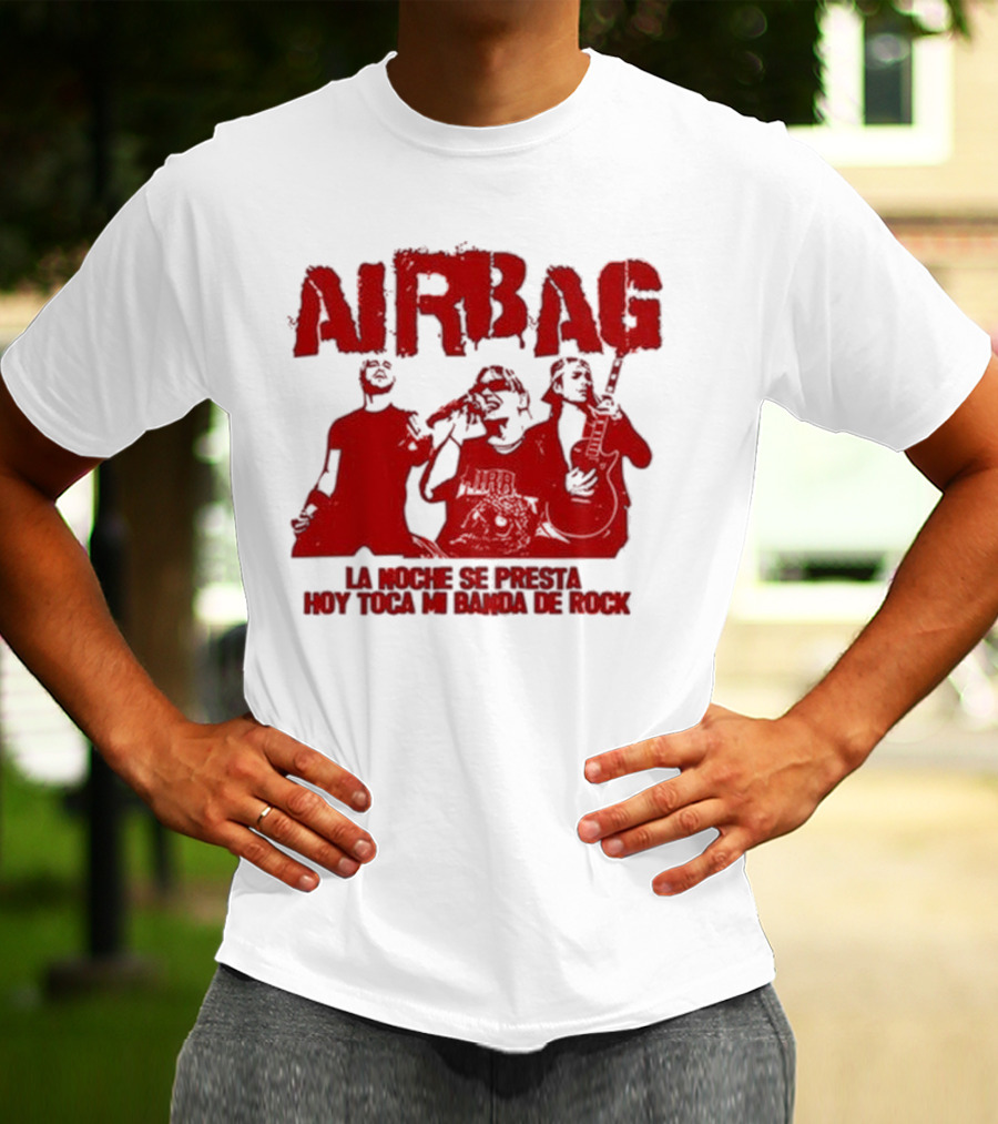 Airbag La Noche Se Presta Hoy Toca Mi Banda De Rock Silhouettes T-Shirt