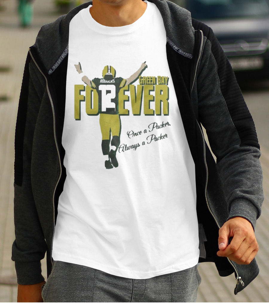 Green Bay Forever Rodgers Once A Packer Always A Packer T-Shirt