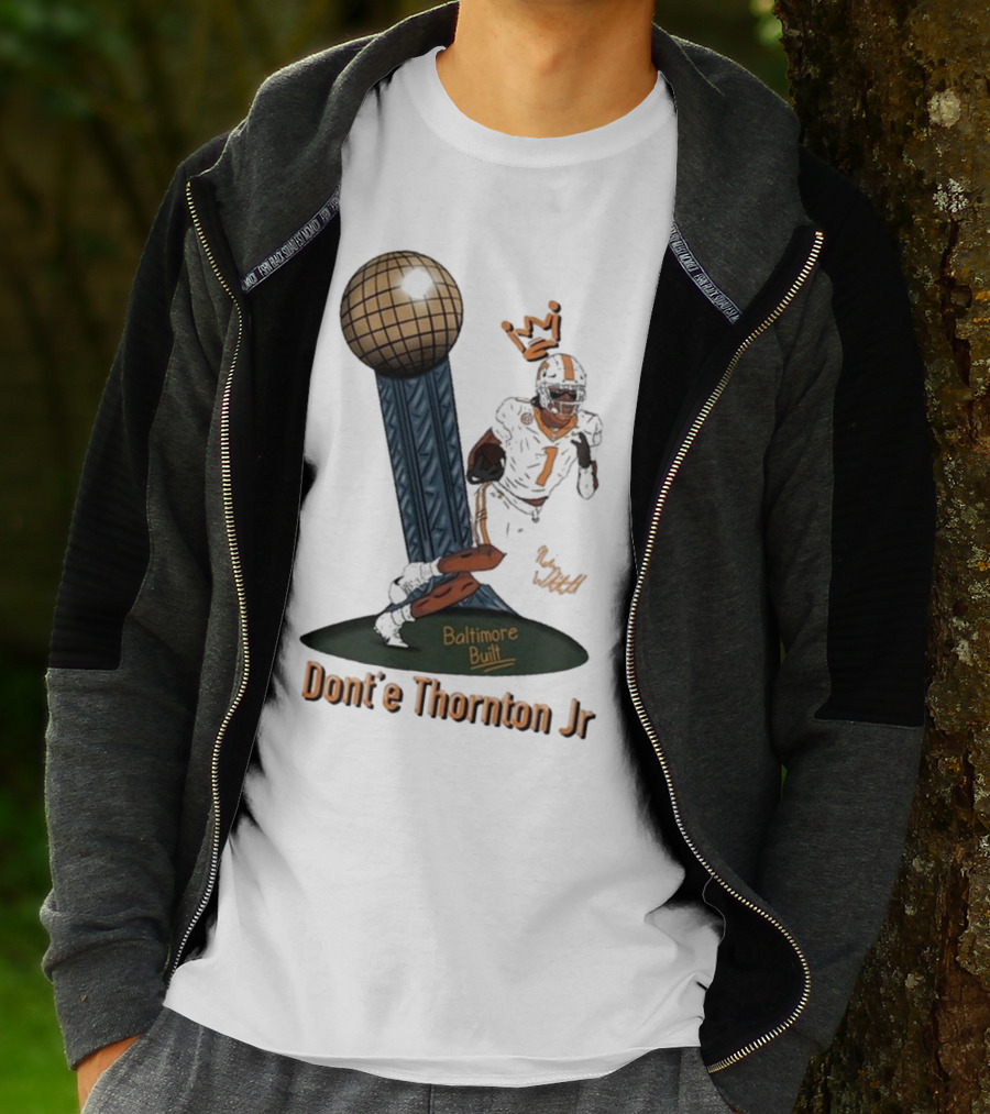 Baltimore Built Dont’e Thornton Jr Football Icon With Crown And Trophy T-Shirt