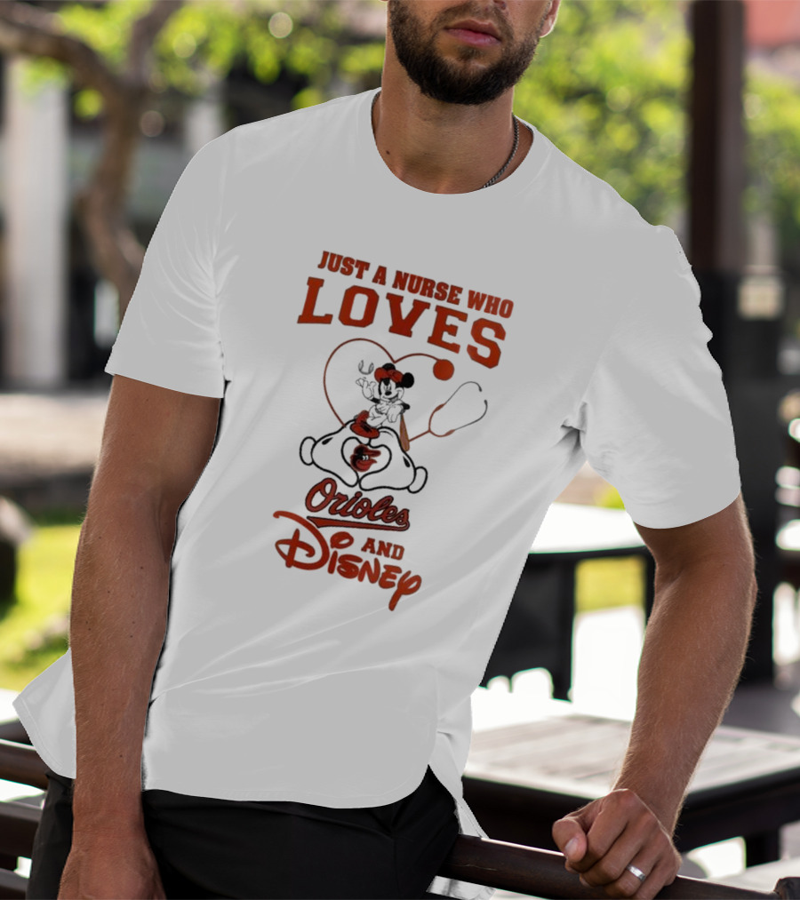 Just A Nurse Who Loves Orioles And Disney Mickey T-Shirt