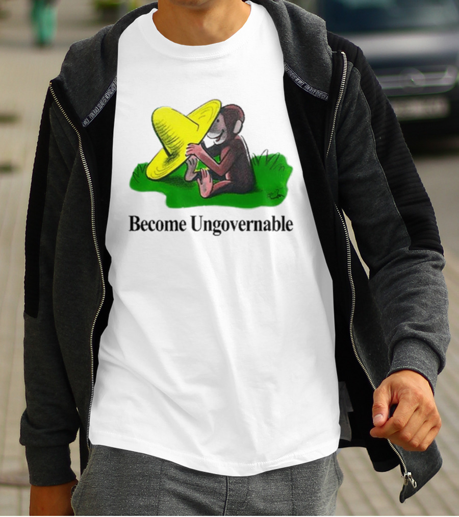 Become Ungovernable Curious Monkey Yellow Hat Sitting On Grass T-Shirt