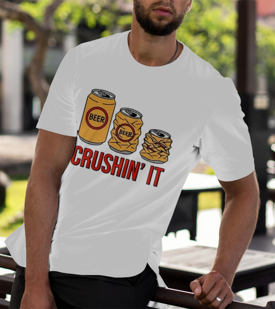 Beer Can Crushin’ It Funny Drinking Theme T-Shirt