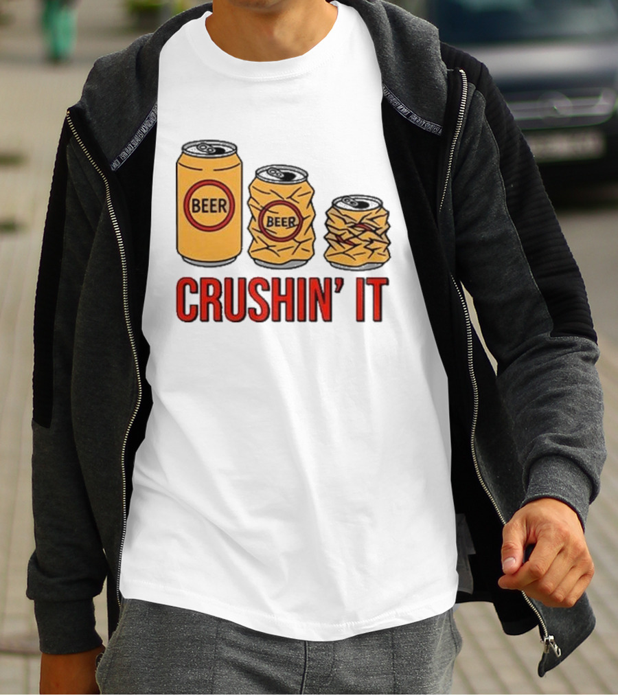Beer Can Crushin’ It Funny Drinking Theme T-Shirt