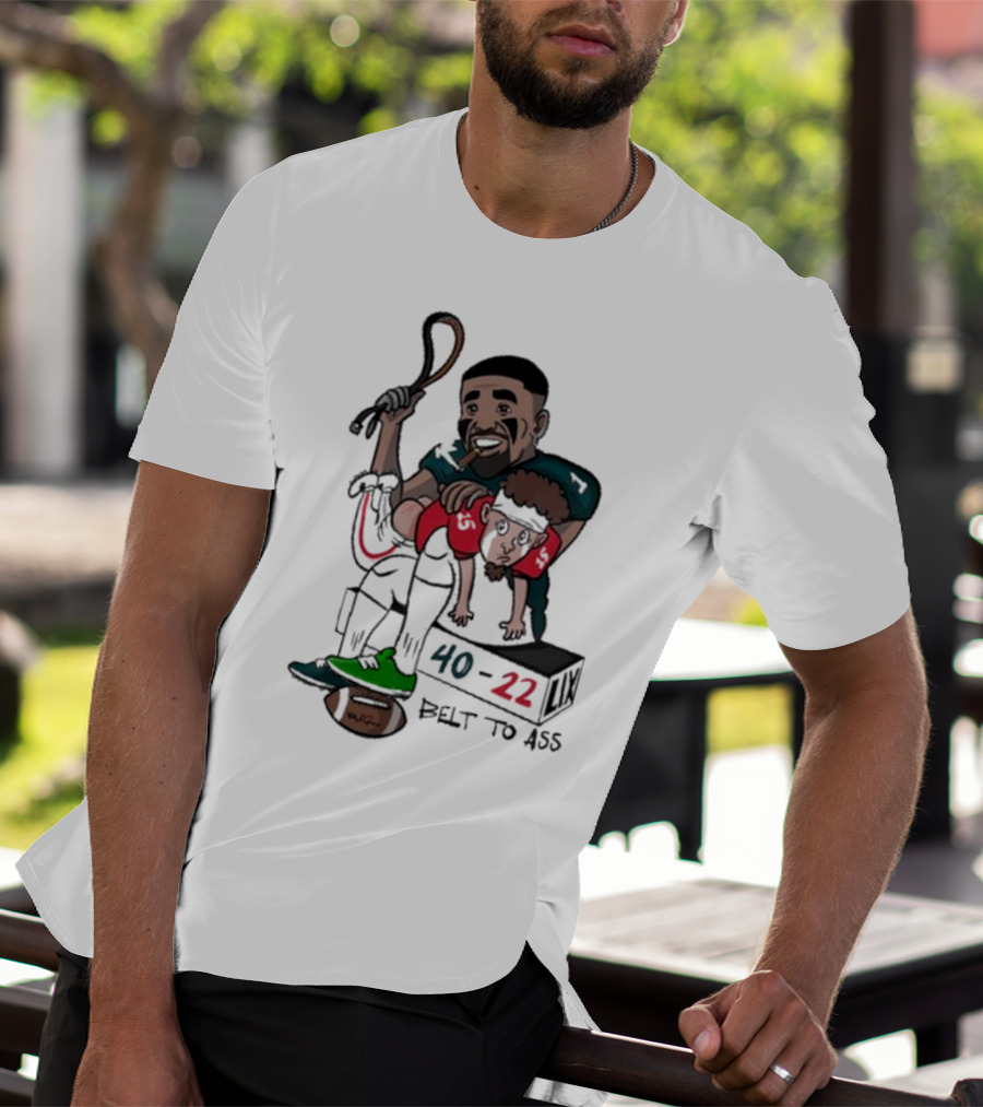 Belt To Ass 40-22 Jalen Hurts Beats Patrick Mahomes Sports Cartoon T-Shirt