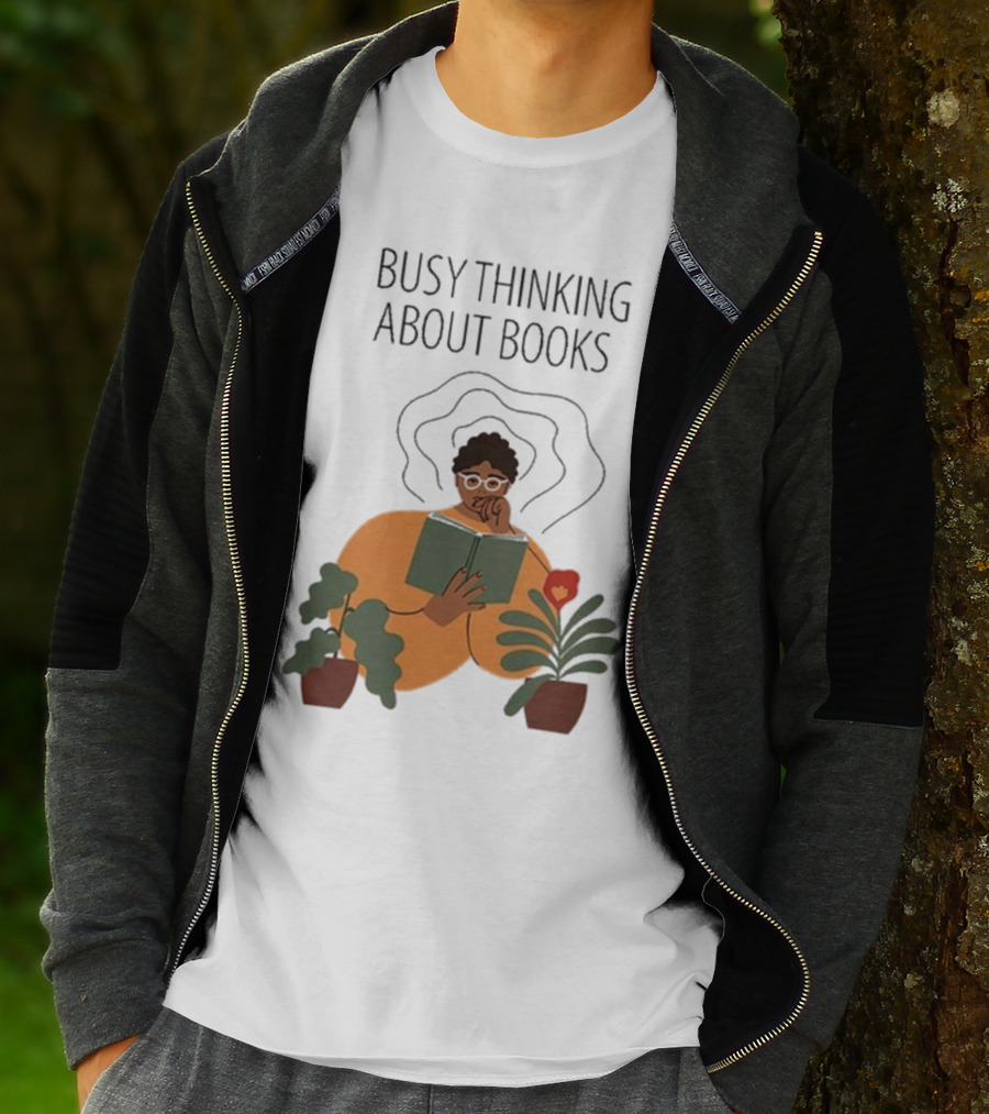 Busy Thinking About Books T-Shirt