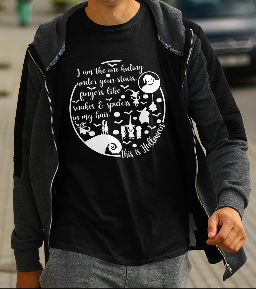 I Am The One Hiding Under Your Stairs This Is Halloween Monsters Ghost Spiders Snakes T-Shirt