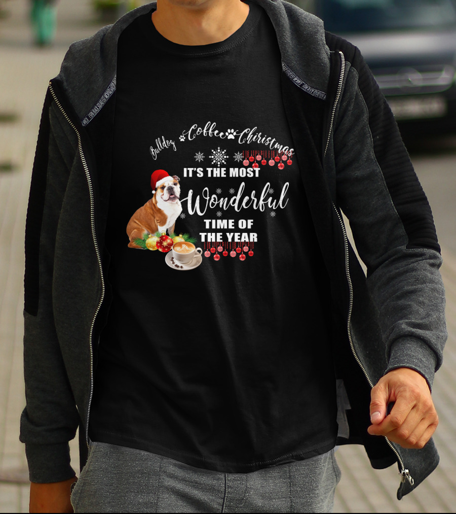 Bulldog Coffee Christmas It's The Most Wonderful Time Of The Year T-Shirt