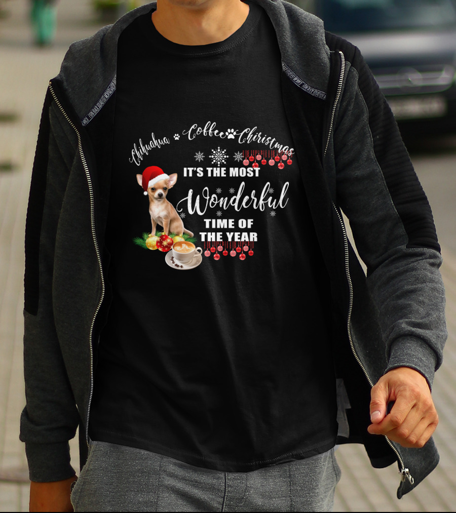 Chihuahua Coffee Christmas It's The Most Wonderful Time Of The Year T-Shirt