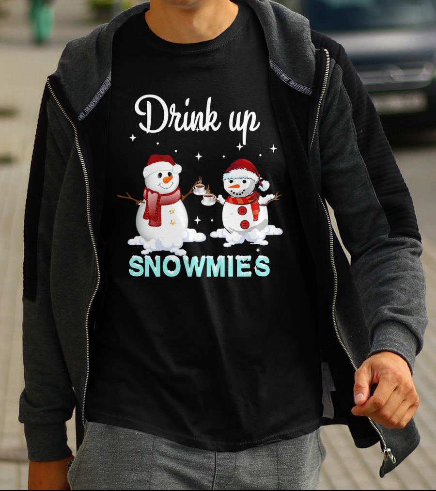 Drink Up Snowmies Christmas Coffee Wine T-Shirt