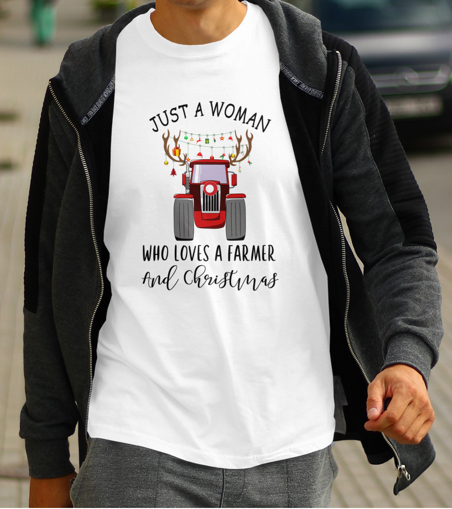 Just A Woman Who Loves A Farmer And Christmas T-Shirt