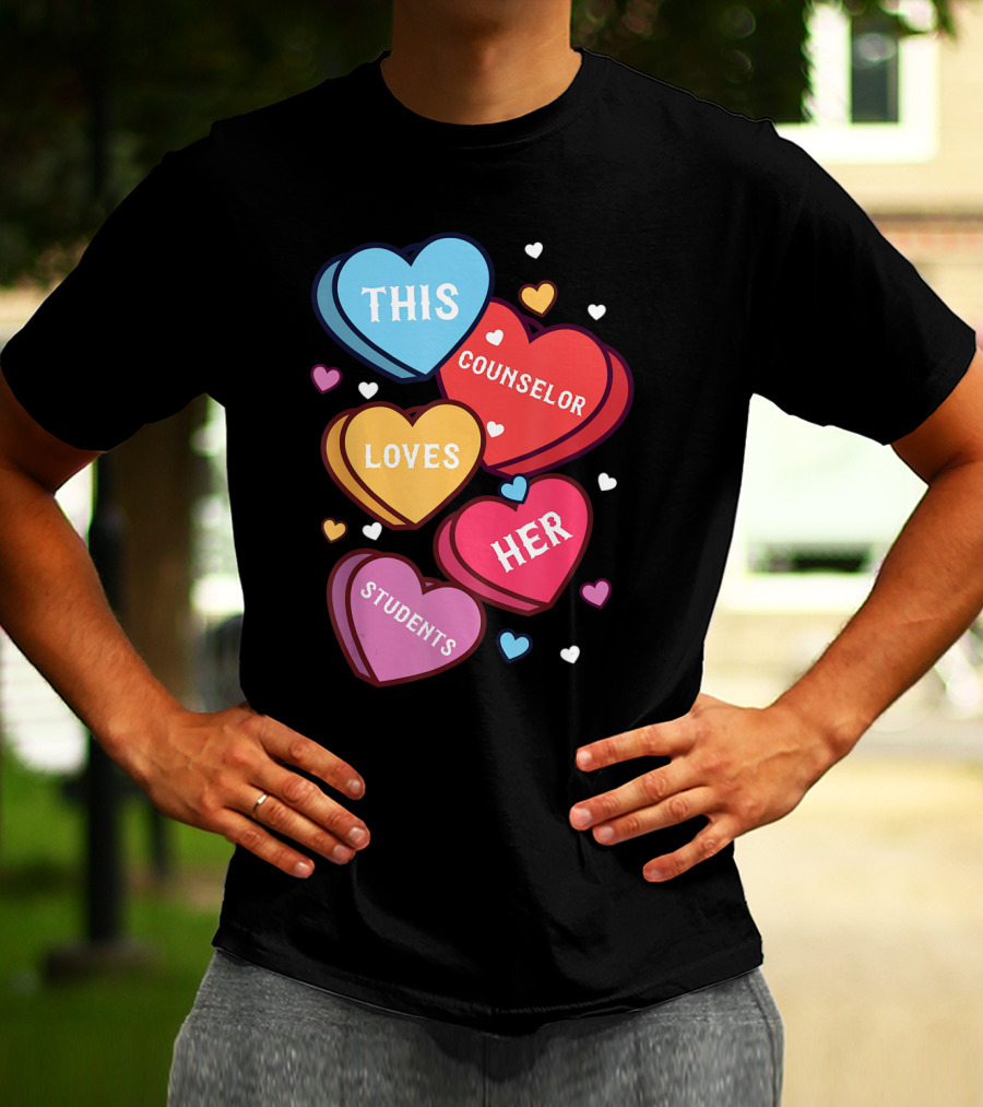 This Counselor Loves Her Students Valentine's Hearts T-Shirt