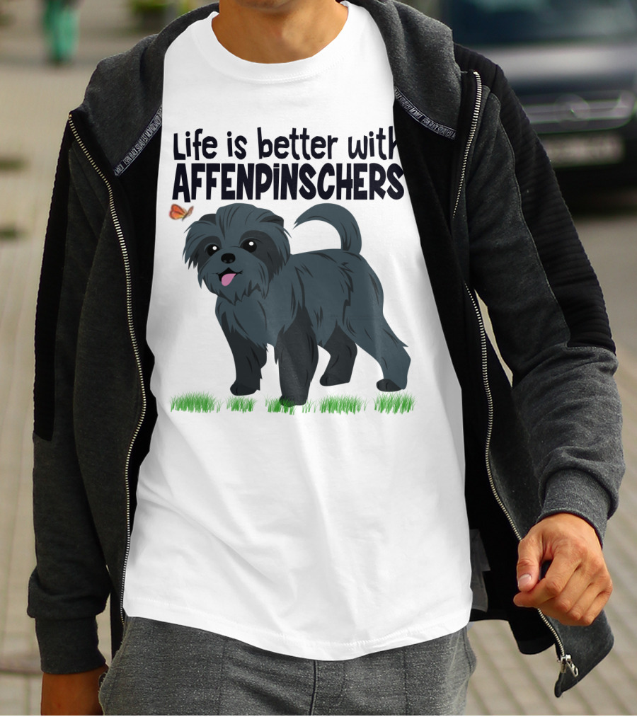 Life Is Better With Affenpinschers And Butterfly T-Shirt