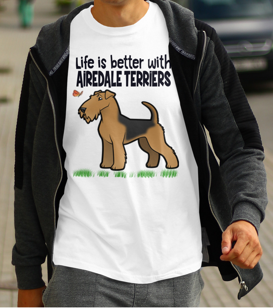 Life Is Better With Airedale Terriers Airedale Terrier Dog And Butterfly T-Shirt