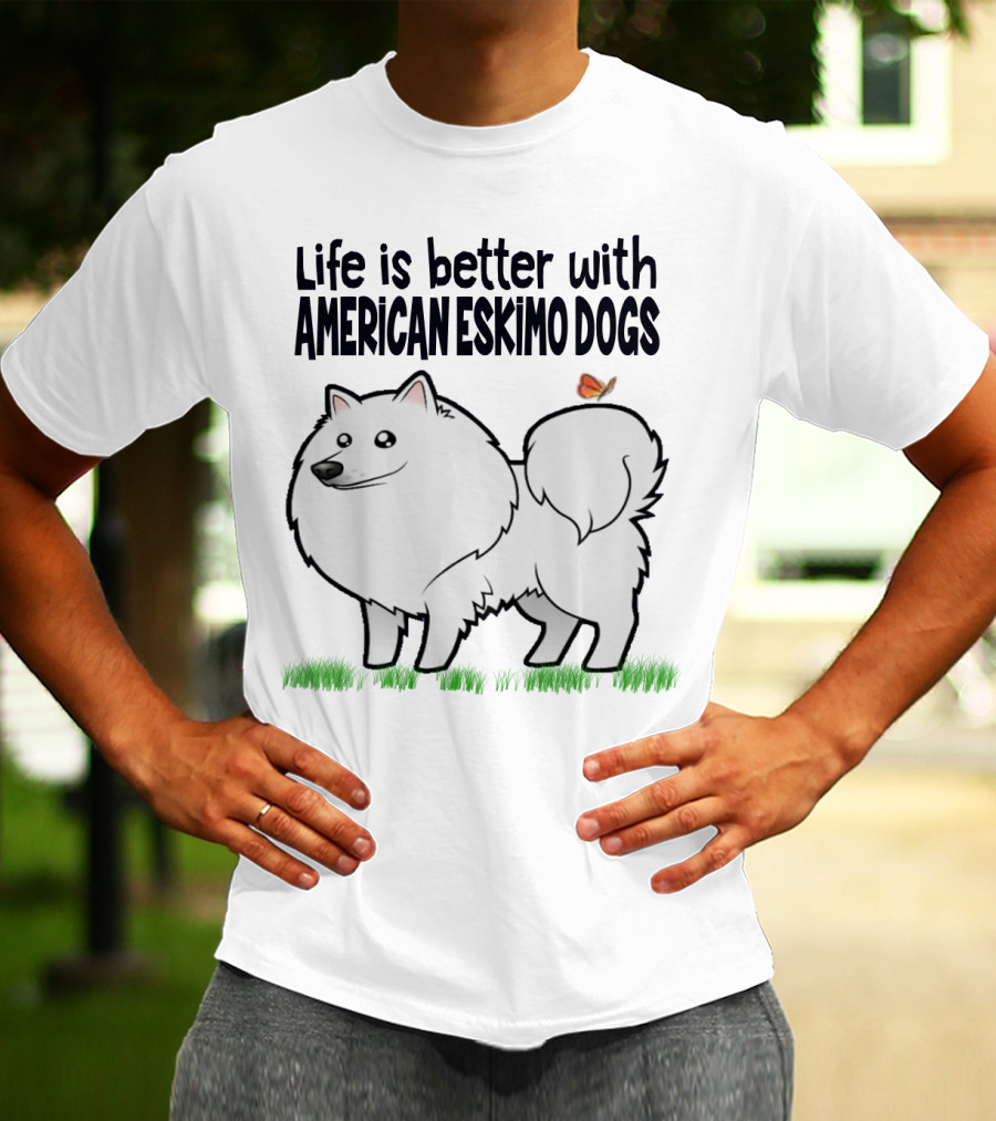 Life Is Better With American Eskimo Dogs And Butterfly On Grass T-Shirt