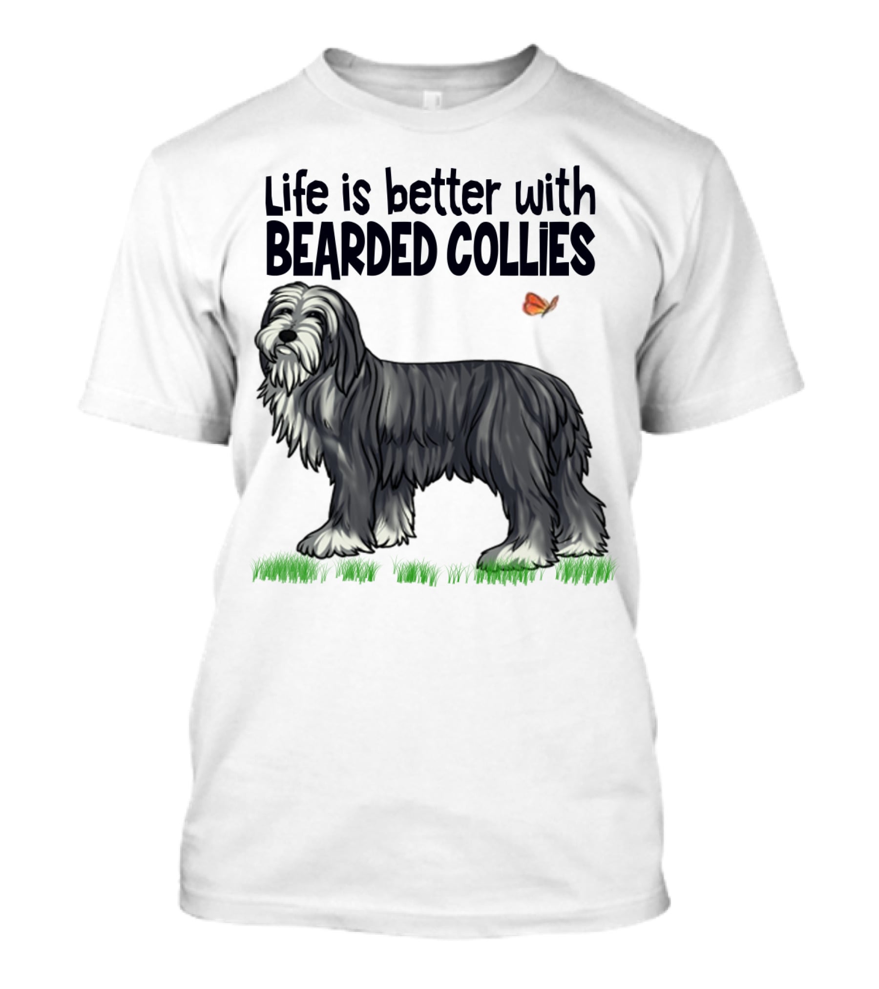 Life Is Better With Bearded Collies Illustration With Butterfly And Grass T-Shirt