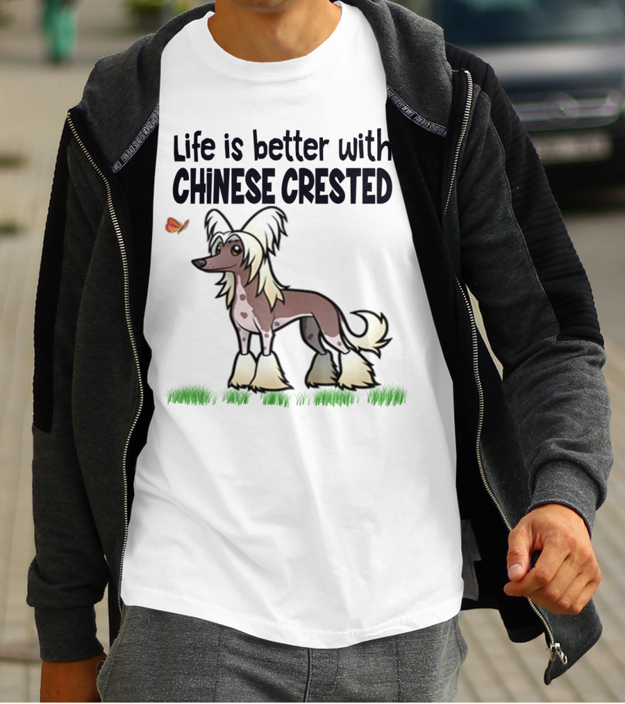 Life Is Better With Chinese Crested Dog Butterfly Grass Scene T-Shirt