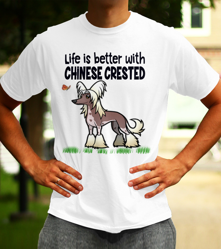 Life Is Better With Chinese Crested Dog Butterfly Grass Scene T-Shirt