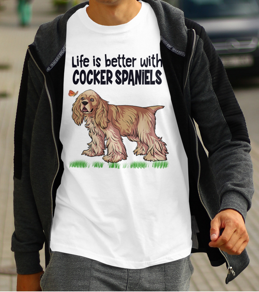 Life Is Better With Cocker Spaniels Butterfly And Grass Scene T-Shirt