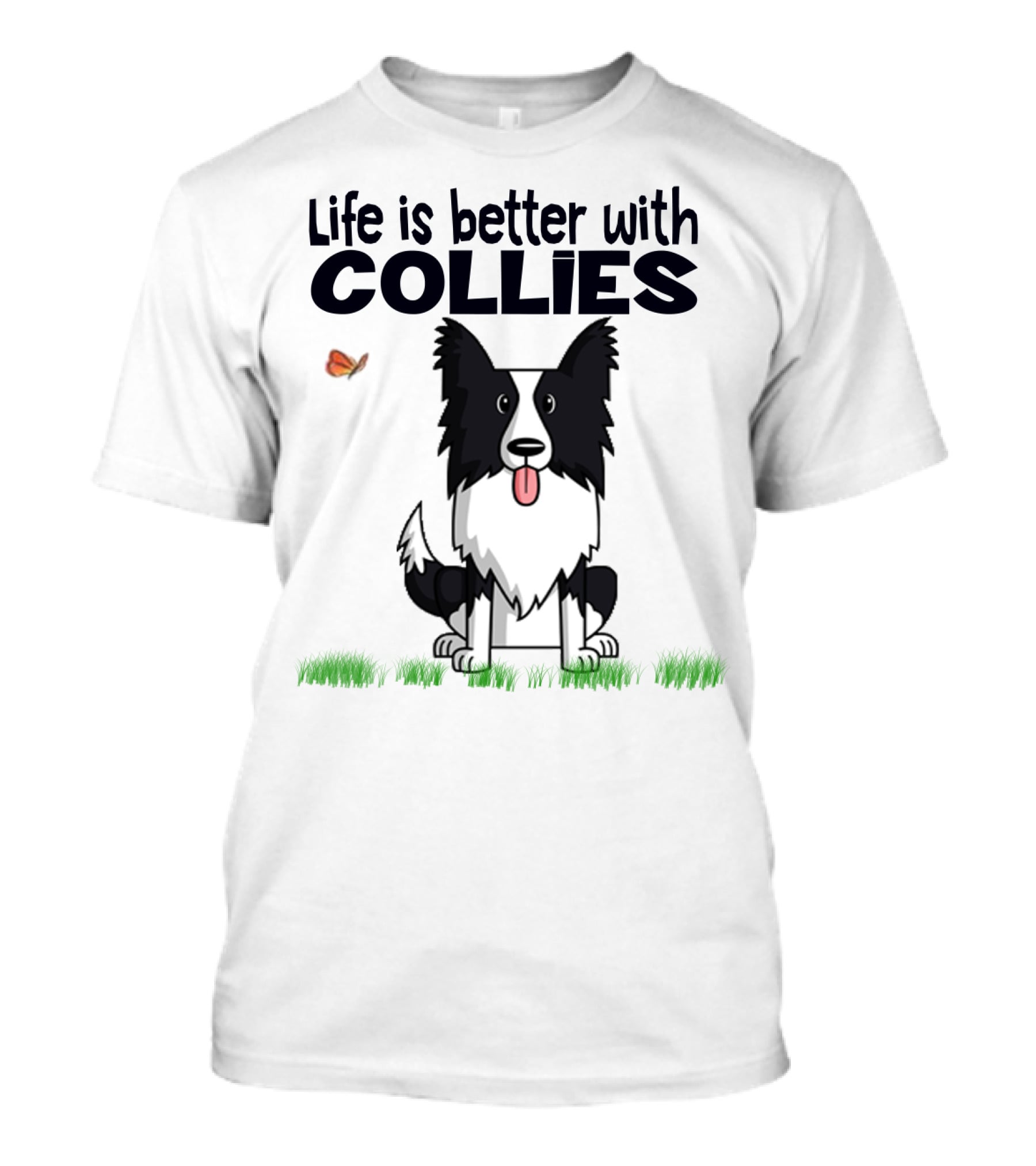 Life Is Better With Collies Cute Border Collie Illustration Butterfly And Grass T-Shirt
