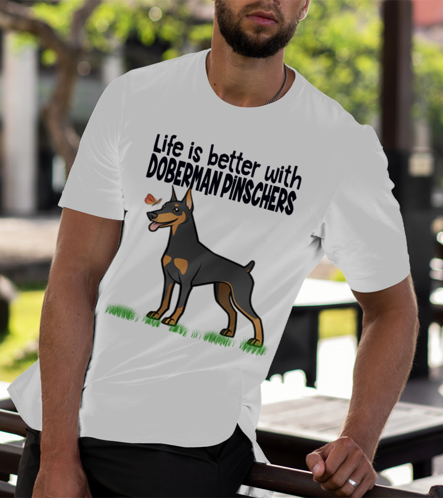 Life Is Better With Doberman Pinschers Butterfly Companion T-Shirt
