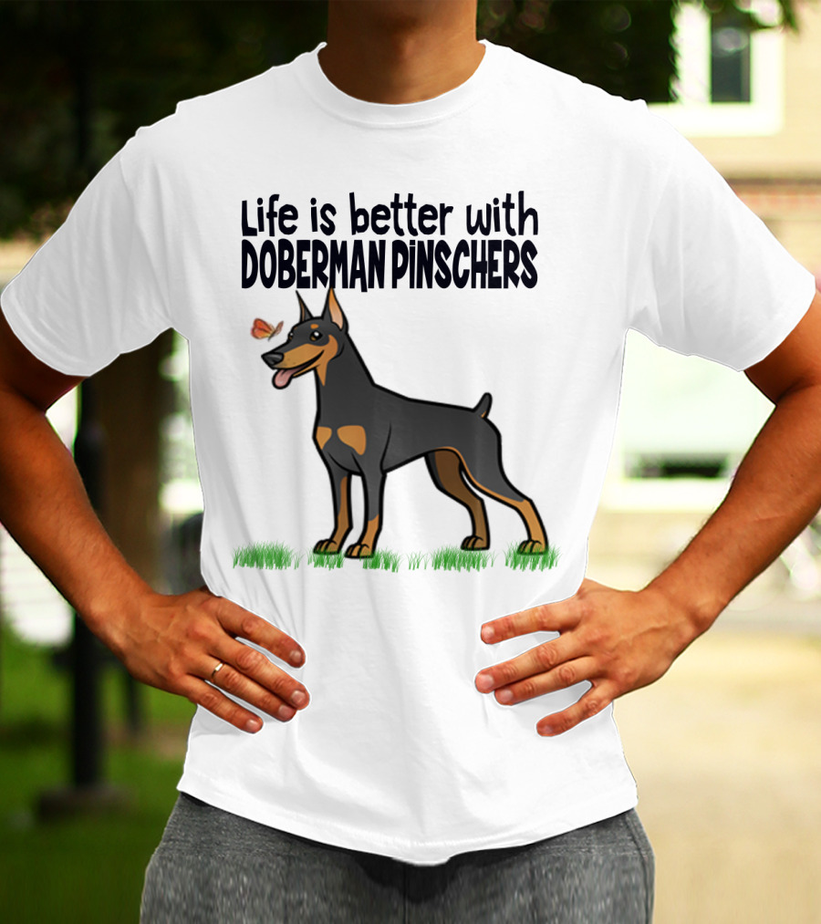 Life Is Better With Doberman Pinschers Butterfly Companion T-Shirt