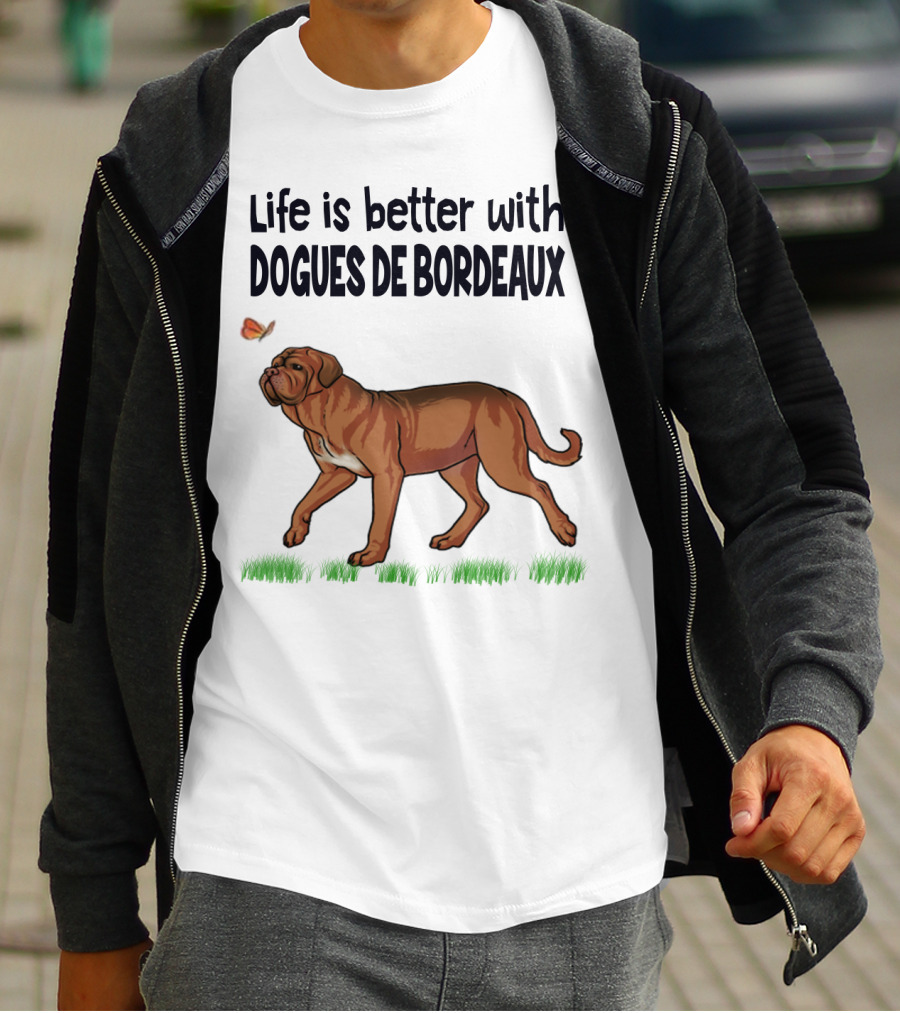 Life Is Better With Dogues De Bordeaux And Playful Butterfly Companion T-Shirt
