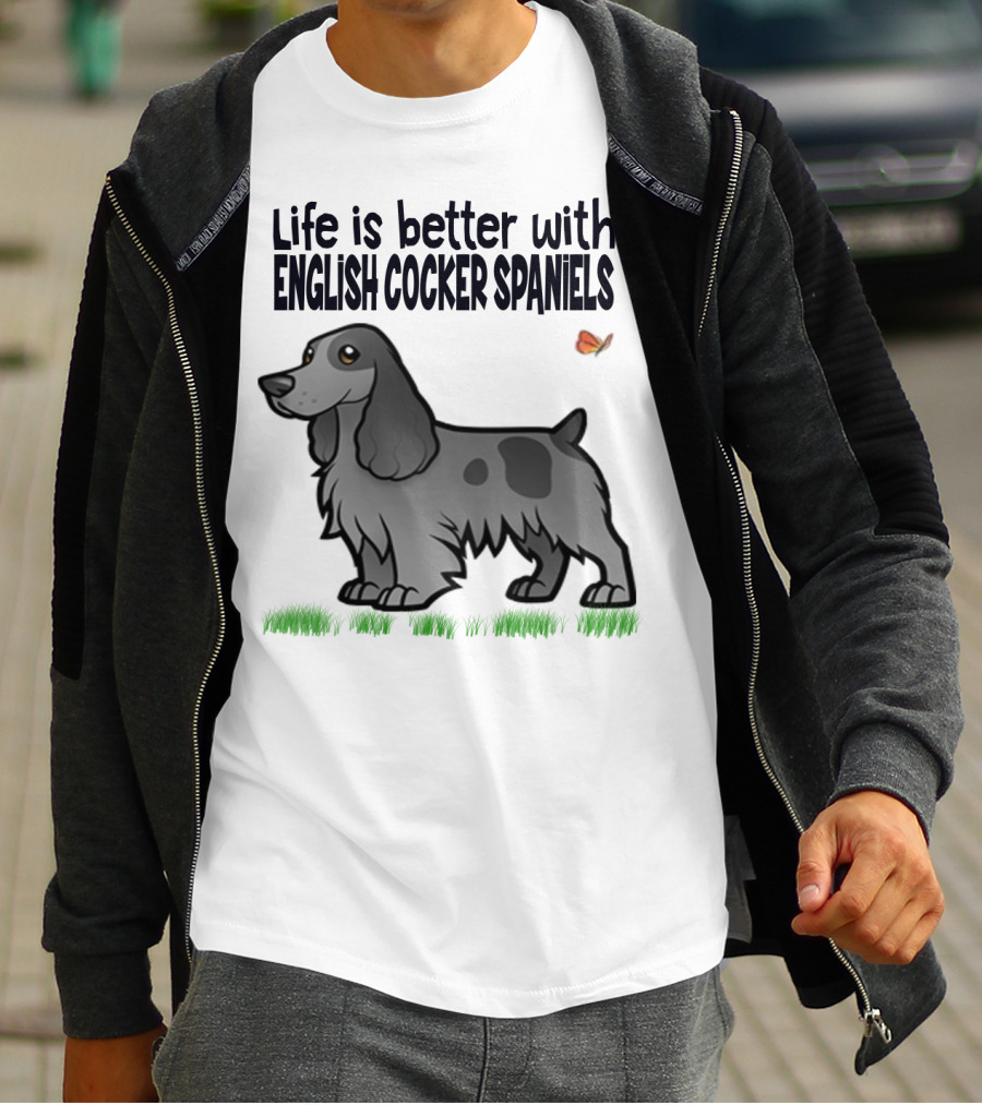 Life Is Better With English Cocker Spaniels And Butterfly T-Shirt