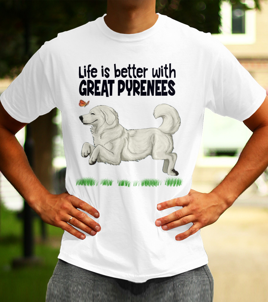 Life Is Better With Great Pyrenees Playful Dog And Butterfly T-Shirt