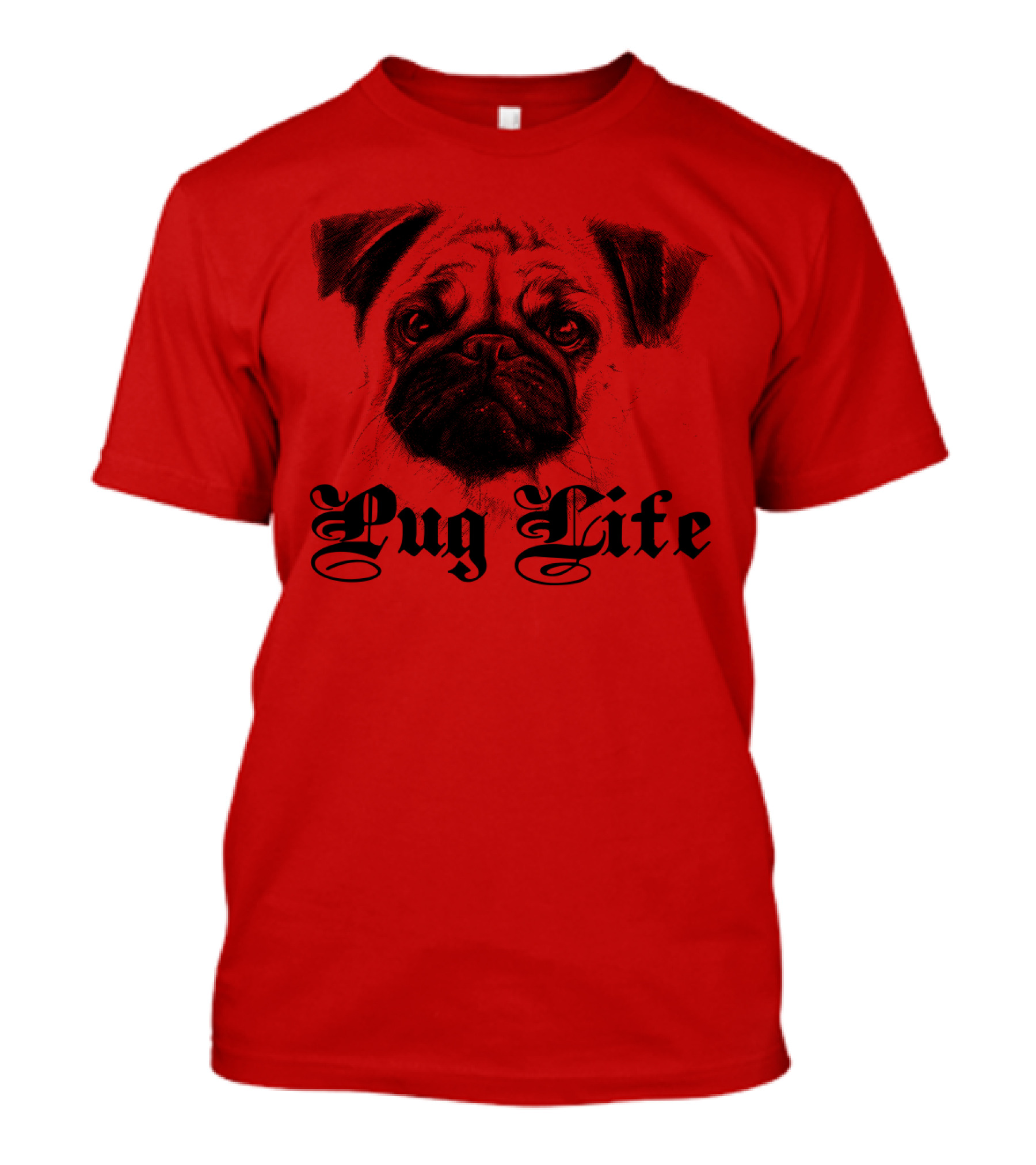 Pug Life Gothic Script With Realistic Pug T-Shirt
