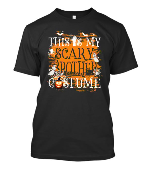 This Is My Scary Brother Costume Halloween Ghosts Pumpkin Spiders T-Shirt