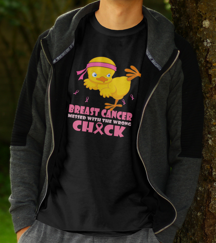 Breast Cancer Messed With The Wrong Chick Pink T-Shirt