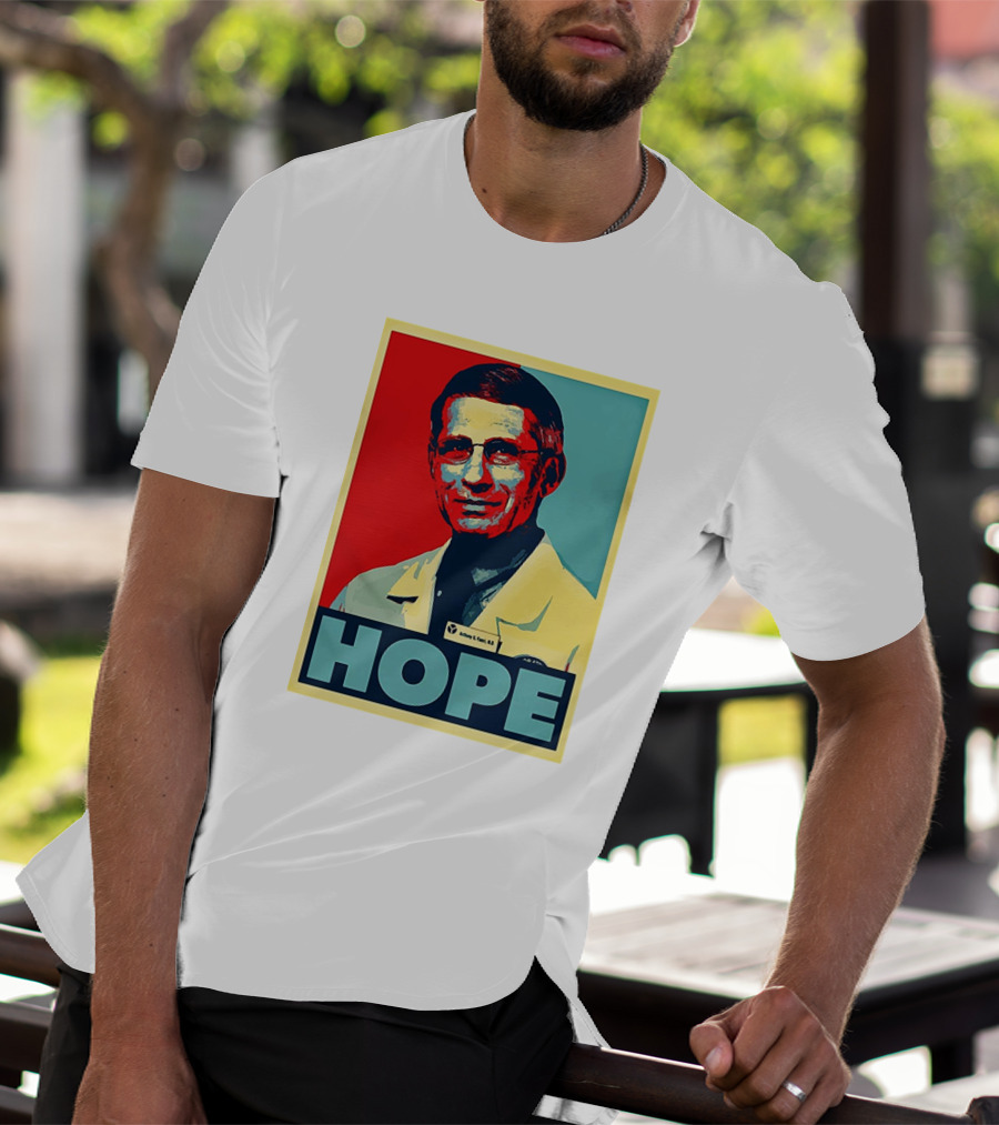 Dr Anthony Fauci HOPE T-Shirt