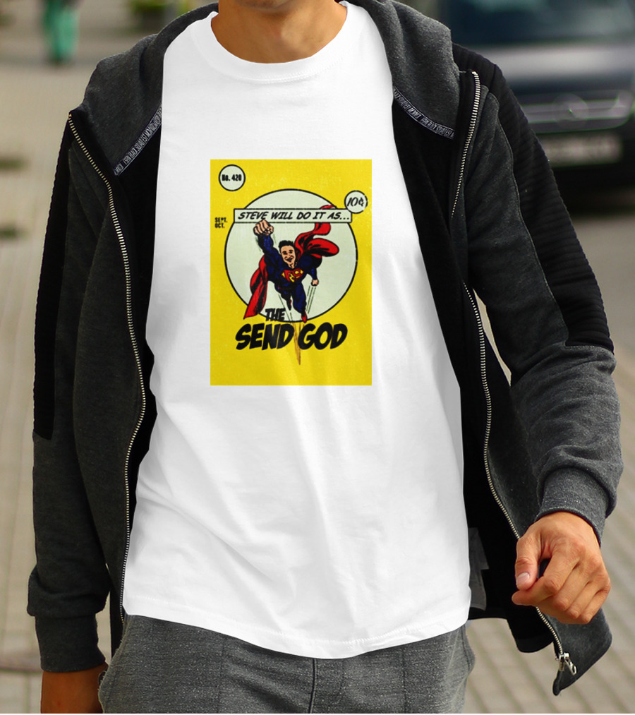 Steve Will Do It As The Send God Comic No. 420 T-Shirt
