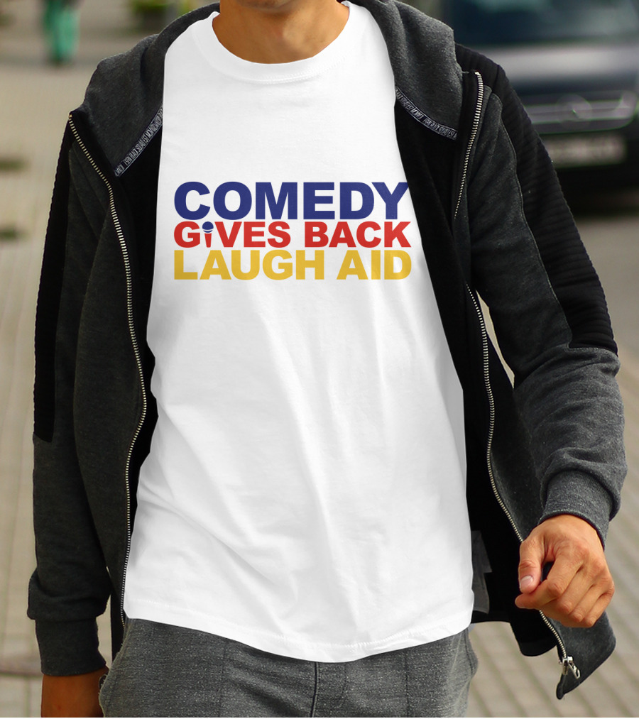COMEDY GIVES BACK LAUGH AID T-Shirt