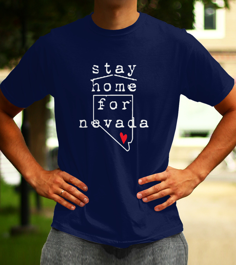 Stay Home For Nevada Map Heart T-Shirt